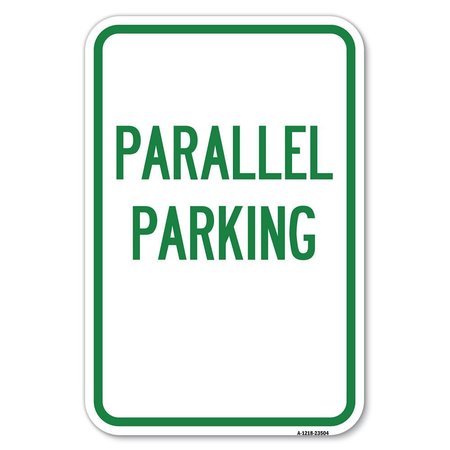 SIGNMISSION Parallel Parking Heavy-Gauge Aluminum Sign, 12" x 18", A-1218-23504 A-1218-23504